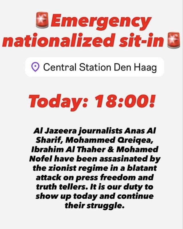 Emergency nationalized sit-in Central Station Den Haag Today: 18:00! Journalists have been assasinated by the zionist regime in a blatant attack