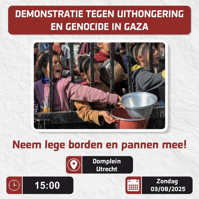 Demonstratie tegen uithongering & genocide Gaza - Neem lege borden & pannen mee!